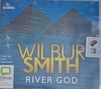 River God written by Wilbur Smith performed by Mark Meadows on Audio CD (Unabridged)